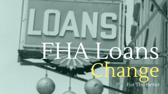 FHA Loans have changed to make home and condo purchases easier