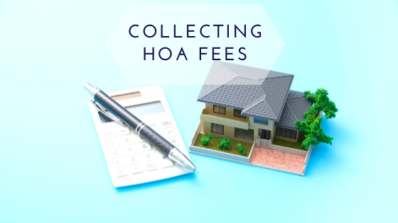 How to collect difficult Homeowners association fees.