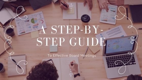 A Step-by-Step Guide to Hosting Fun, Effective Board Meetings