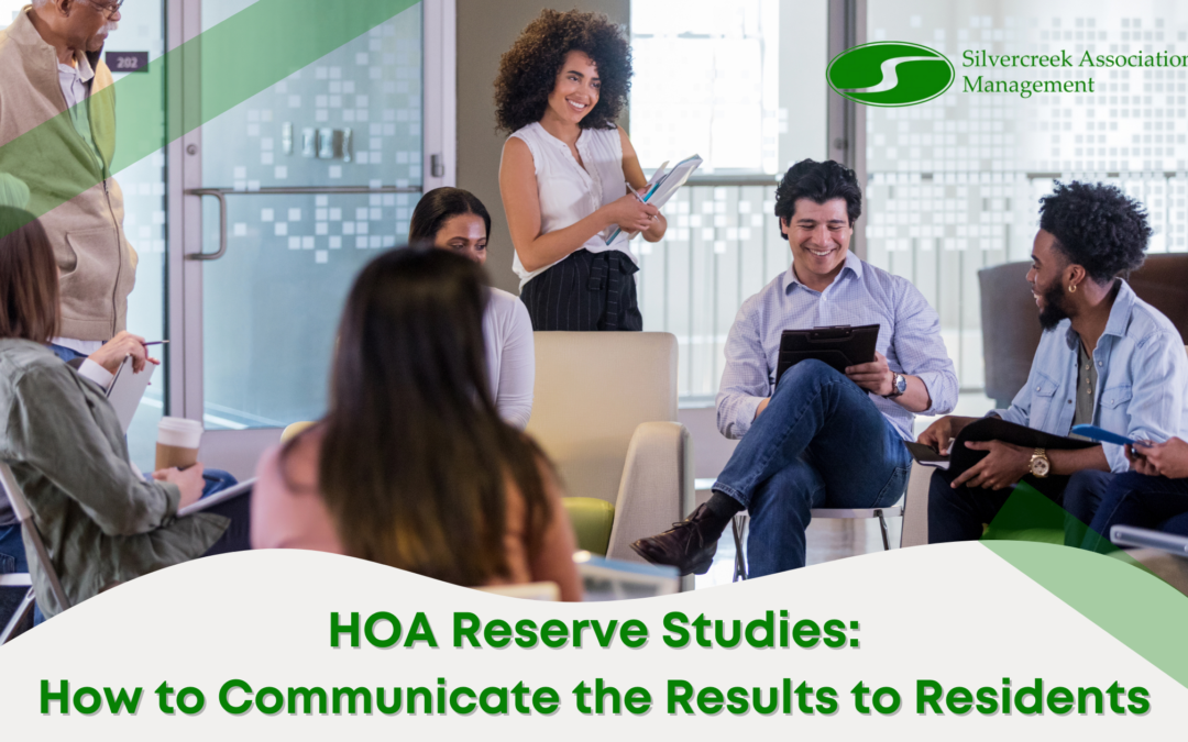 HOA Reserve Studies: How to Communicate the Results to Residents