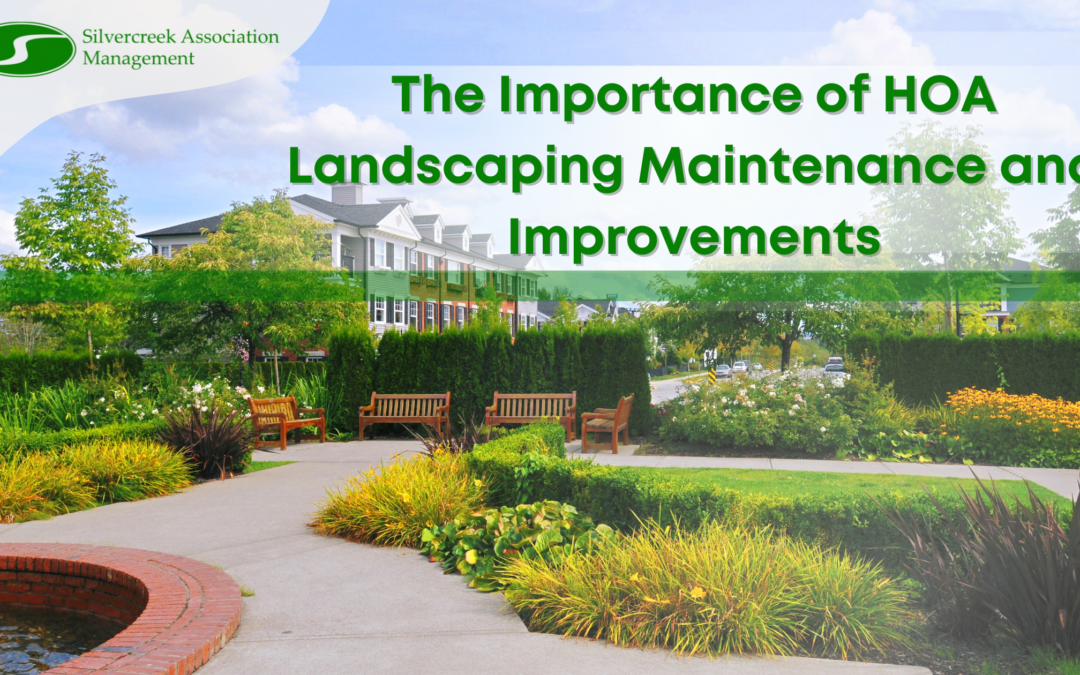 The Importance of HOA Landscaping Maintenance and Improvements